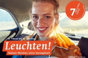Mehr über den Artikel erfahren „Leuchten“ – 7 Wochen ohne Verzagtheit